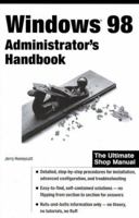 Windows 98 Administrator's Handbook 0764533169 Book Cover