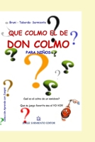 Qué colmo el de Don Colmo: ¡Para niños! (Didactica y Arte Para Niños - Infancia E Infantiles - Los Mas Divertidos y Educativos Textos al Resp) B08YQFWDCT Book Cover