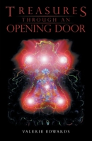 Treasures Through an Opening Door 1504323327 Book Cover