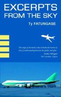 Excerpts from the Sky: An Airline Pilot's Story 1844015629 Book Cover