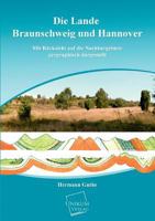 Die Lande: Braunschweig und Hannover 1144215900 Book Cover