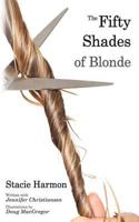 The 50 Shades of Blonde 0692471677 Book Cover