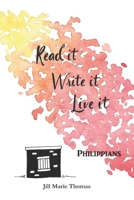 Read It, Write It, Live It Philippians 165721429X Book Cover