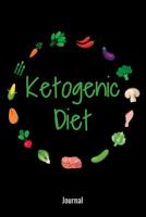 Ketogenic Diet Journal: 6x9 120 pages dot grid Your personal journal to track results on your keto dieting challenge. Track your macros, ketones, receipes and many more. 1073738809 Book Cover