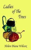 Ladies of The Trees 1420866036 Book Cover