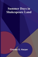 Summer Days in Shakespeare Land 9364731999 Book Cover