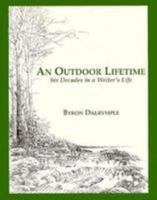 An Outdoor Lifetime: Six Decades in a Writer's Life 0832905089 Book Cover