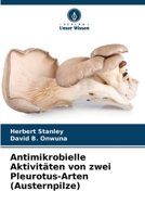 Antimikrobielle Aktivitäten von zwei Pleurotus-Arten (Austernpilze) (German Edition) 6208684277 Book Cover