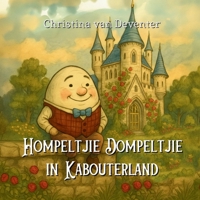 Hompeltjie Dompeltjie in Kabouterland (Afrikaans Edition) B0GTZ52KSG Book Cover