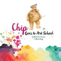 Chip Goes to Art School 1976179408 Book Cover