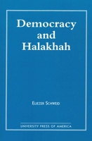 Democracy and the Halakhah 0819194301 Book Cover