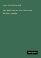 Der Rechtsstreit über die Basler Festungswerke 3388470219 Book Cover