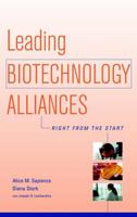 Leading Biotechnology Alliances: Right from the Start 0471182486 Book Cover