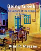 Being Greek - The Culture of the People of Greece 0993559190 Book Cover