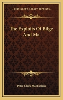 The exploits of Bilge and Ma 1163279099 Book Cover