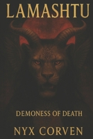 LAMASHTU: Demoness of Death B0FCMZ5PWB Book Cover