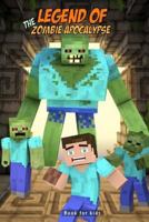 Book for Kids: Legend of the Zombie Apocalypse 1546734937 Book Cover