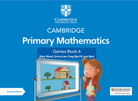 Cambridge Primary Mathematics Games Book 6 with Digital Access 1108986889 Book Cover