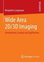 Wide Area 2D/3D Imaging: Development, Analysis and Applications 3658064560 Book Cover