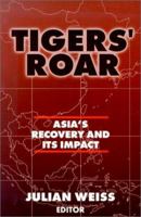 Tigers' Roar: Asia's Recovery and Its Impact (East Gate Books) 0765607840 Book Cover