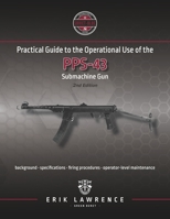 Practical Guide to the Operational Use of the PPS-43 Submachine Gun 1941998062 Book Cover