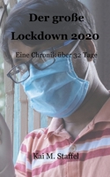 Der gro?e Lockdown 2020: Eine Chronik ?ber 34 Tage 3753406066 Book Cover