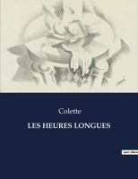 Les Heures Longues (French Edition) B0CN8SCQHT Book Cover