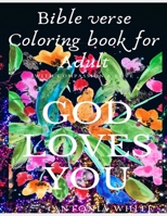 Bible Verse Coloring Book For Adult: Bible Verse Coloring Book For Adult: God's Love and Compassion for you is great | As you color it acts as ... you. B093B22GTP Book Cover