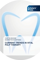 Current Trends in Vital Pulp Therapy 6209833489 Book Cover