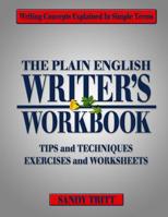 The PLAIN ENGLISH Writer's Workbook: Writing Concepts Explained in Simple Terms 1983401021 Book Cover