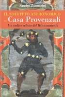 Il soffitto astronomico di Casa Provenzali: Un codice celeste del Rinascimento (Italian Edition) B0CJL2GRV8 Book Cover