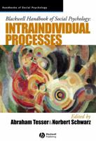 Blackwell Handbook of Social Psychology: Intraindividual Processes (Blackwell Handbooks of Social Psychology) B007YZXCRC Book Cover