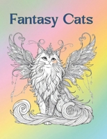 Fantasy Cats Coloring Book B0CW3HWLVZ Book Cover