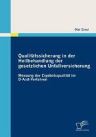Qualit Tssicherung in Der Heilbehandlung Der Gesetzlichen Unfallversicherung 383668716X Book Cover