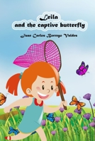 Leila and the captive butterfly 1715519051 Book Cover