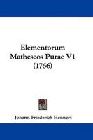 Elementorum Matheseos Purae V1 110463922X Book Cover