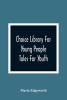 Choice Library for Young People: Tales for Youth 9354364683 Book Cover