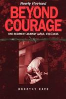 Beyond Courage (Newly Revised) 0865345597 Book Cover