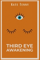 Third Eye Awakening 3986532927 Book Cover