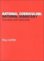 National Curriculum: National Disaster? 0750709561 Book Cover