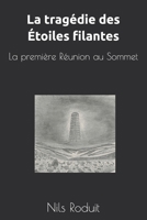 La tragédie des Étoiles filantes: La première Réunion au Sommet (Les carnets du comte) (French Edition) B0F1KSXXH4 Book Cover