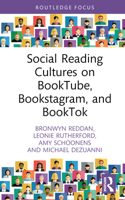Social Reading Cultures on BookTube, Bookstagram, and BookTok 1032603232 Book Cover