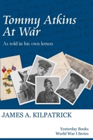 Tommy Atkins at War 1447826655 Book Cover