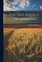 The Hot Springs of Arkansas .. 1021401498 Book Cover