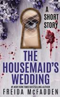 The Housemaid's Wedding: A Short Story B0DLHLBK74 Book Cover