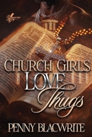Church Girls Love Thugs B0FJ746NWT Book Cover