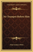 No Trumpet Before Him B001D2833A Book Cover