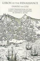 Lisbon in the Renaissance: A New Translation of the Urbis Olisiponis Description 0934977364 Book Cover