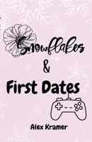 Snowflakes and First Dates B0GSZD1RPZ Book Cover