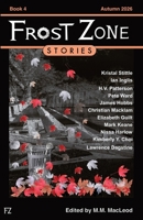 Frost Zone Stories book 4 1069454869 Book Cover
